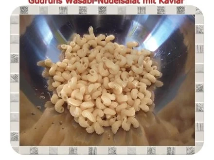 Salat: Wasabi-Nudelsalat mit Kaviar - Rezept - Bild Nr. 5