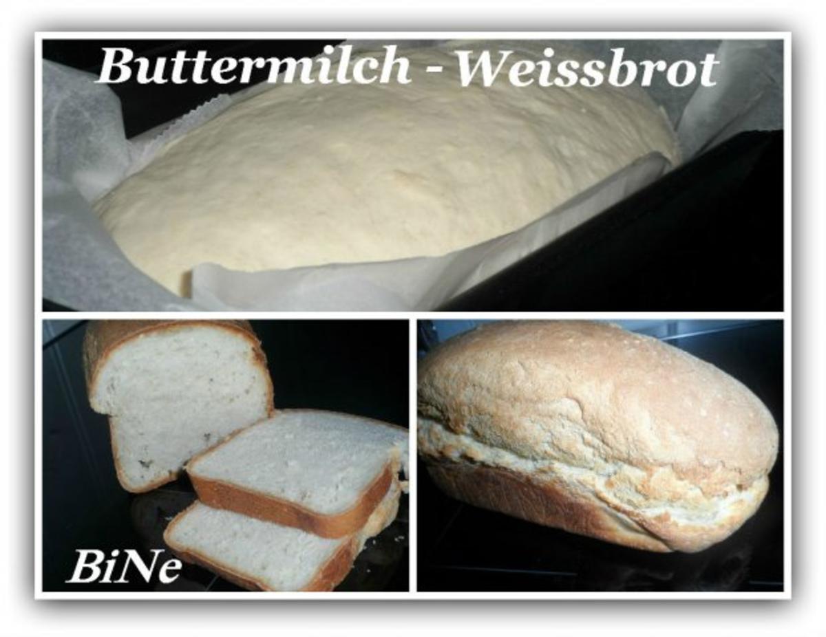 BiNe` S BUTTERMILCH - WEISSBROT - Rezept Gesendet von Bine13100