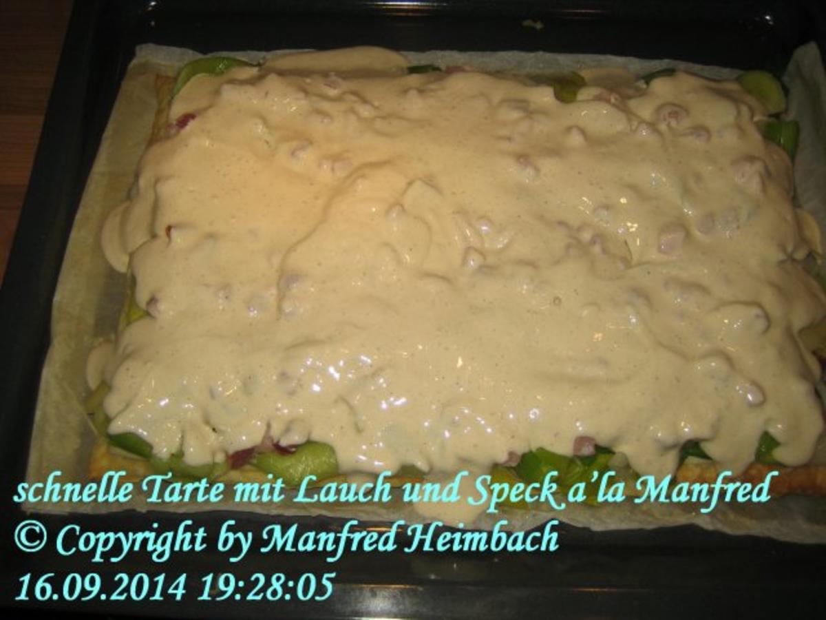 Tarte - schnelle Tarte mit Lauch und Speck a’la Manfred - Rezept - Bild Nr. 3