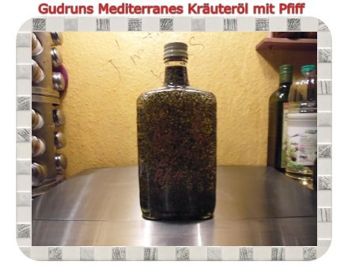 Öl: Mediterranes Kräuteröl mit Pfiff - Rezept
