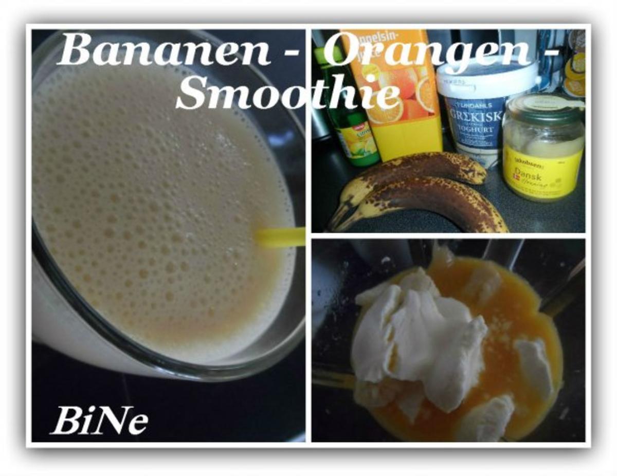 BiNe` S BANANEN - ORANGEN - SMOOTHIE - Rezept