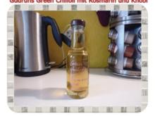 Öl: Green Chilioil mit Rosmarin und Knobi - Rezept