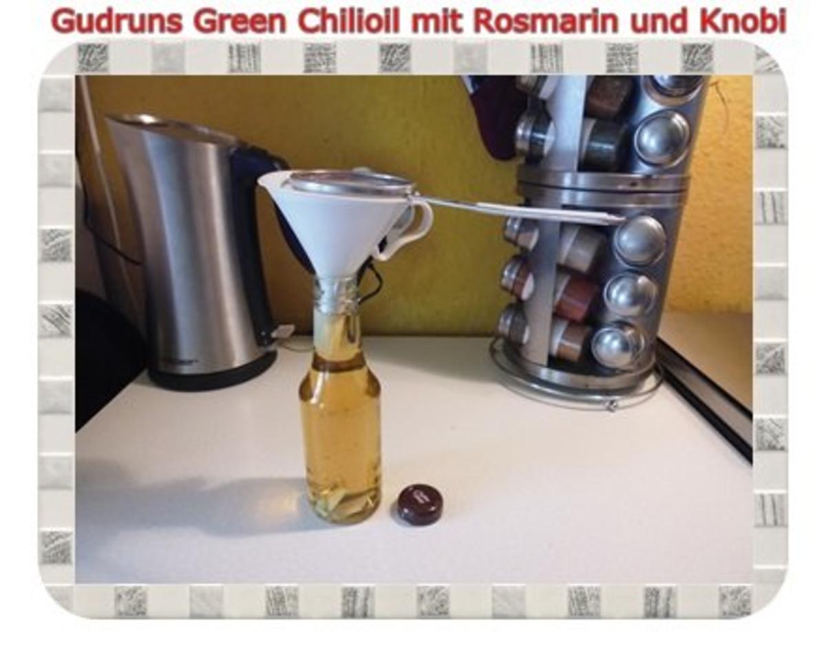 Öl: Green Chilioil mit Rosmarin und Knobi - Rezept - Bild Nr. 7
