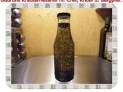 Öl: Kräuterhexenöl II mit Knobi, Chili und Tasmanischen Bergpfeffer - Rezept