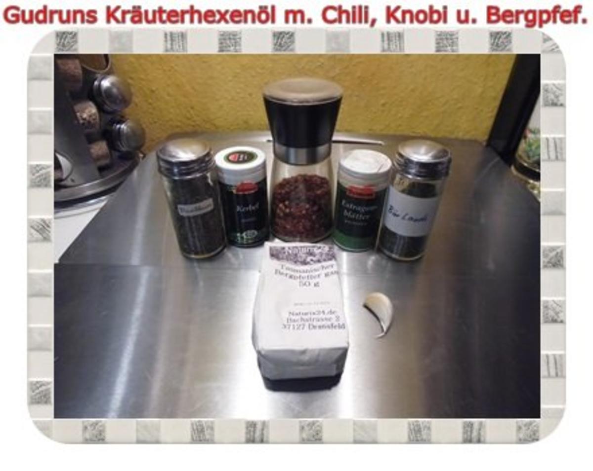 Öl: Kräuterhexenöl II mit Knobi, Chili und Tasmanischen Bergpfeffer - Rezept - Bild Nr. 2