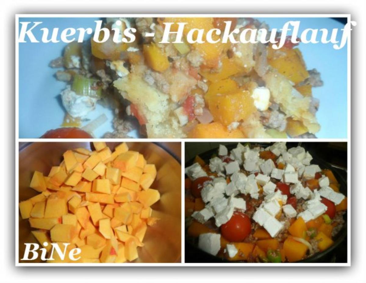 Bilder für BiNe` S KUERBIS - HACKAUFLAUF - Rezept