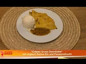 Flambierte “Crêpes Gross Osombahe” mit Joghurt-Sahne-Eis und Passionsfrucht - Rezept
