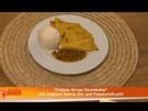 Flambierte “Crêpes Gross Osombahe” mit Joghurt-Sahne-Eis und Passionsfrucht - Rezept