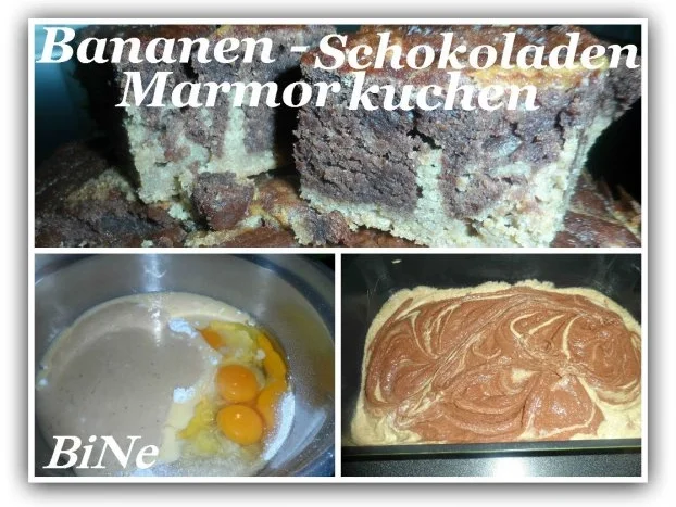 BiNe` S BANANEN - SCHOKOLADEN MARMORKUCHEN - Rezept