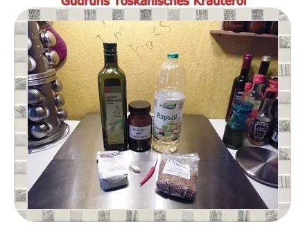 Öl: Toskanisches Kräuteröl - Rezept - Bild Nr. 2