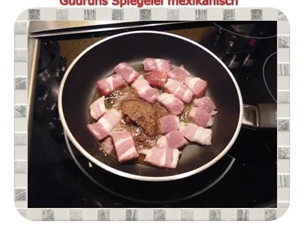 Rezept: Abendbrot: Spiegelei mexikanisch Bild Nr. 4 Abendbrot: Spiegelei mexikanisch - Rezept - Bild Nr. 4