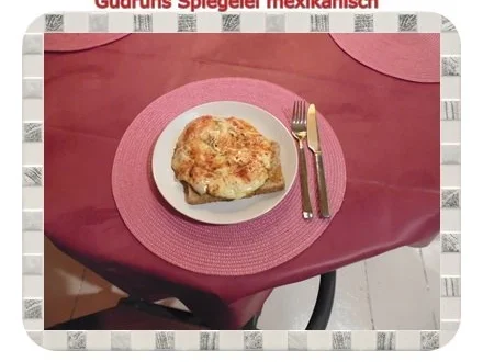 Rezept: Abendbrot: Spiegelei mexikanisch Bild Nr. 9 Abendbrot: Spiegelei mexikanisch - Rezept - Bild Nr. 9
