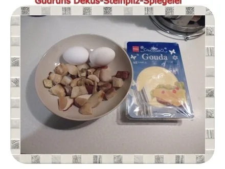 Rezept: Abendbrot: Dekus-Steinpilz-Spiegelei Bild Nr. 4 Abendbrot: Dekus-Steinpilz-Spiegelei - Rezept - Bild Nr. 4