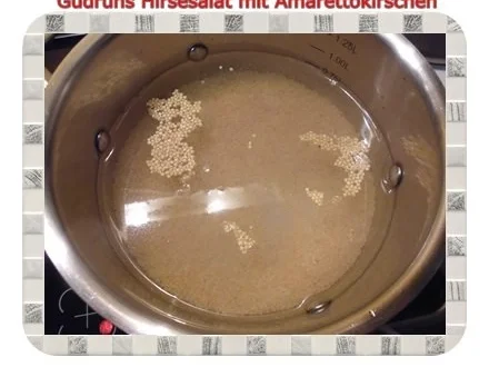 Gesundes: Hirsesalat mit Amarettokirschen - Rezept - Bild Nr. 3