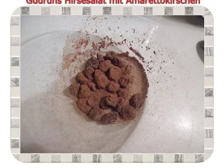 Gesundes: Hirsesalat mit Amarettokirschen - Rezept - Bild Nr. 4