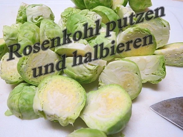 Rosenkohl  – Topf ~ à la Sisserl - Rezept - Bild Nr. 4