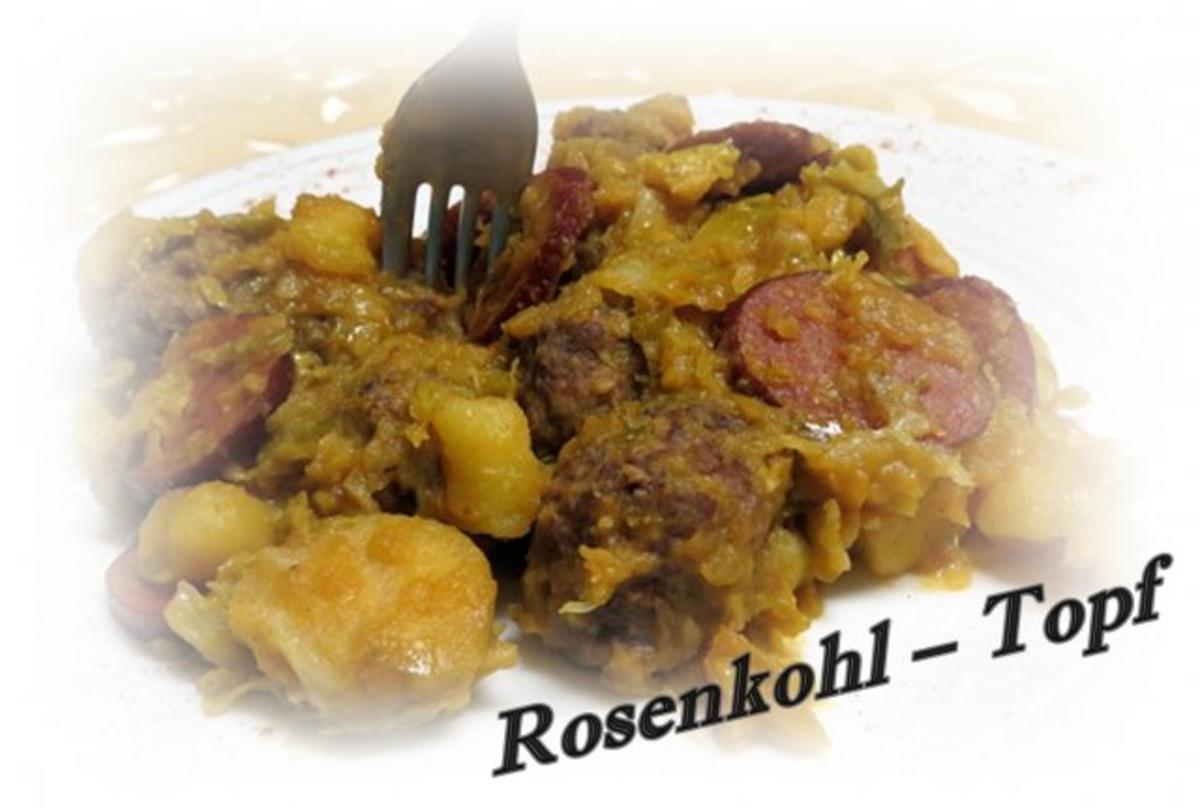 Rosenkohl  – Topf ~ à la Sisserl - Rezept