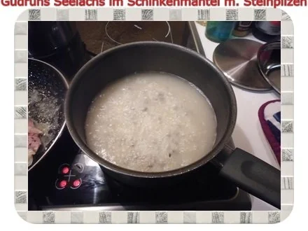 Fisch: Seelachs im Schinkenmantel mit Steinpilzen - Rezept - Bild Nr. 17
