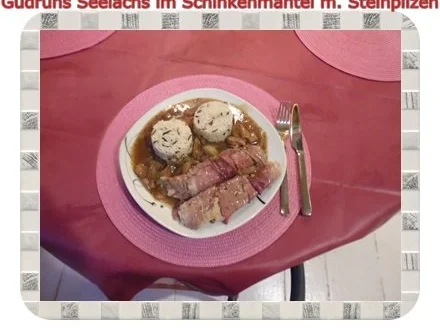 Fisch: Seelachs im Schinkenmantel mit Steinpilzen - Rezept - Bild Nr. 18