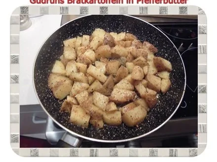 Kartoffeln: Bratkartoffeln in Pfefferbutter - Rezept - Bild Nr. 4