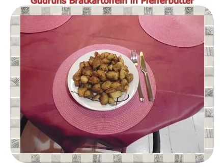 Kartoffeln: Bratkartoffeln in Pfefferbutter - Rezept - Bild Nr. 6
