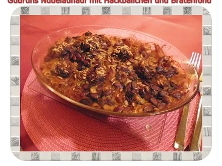 Rezept: Fleisch: Nudelauflauf mit Hackfleischbällchen Fleisch: Nudelauflauf mit Hackfleischbällchen - Rezept