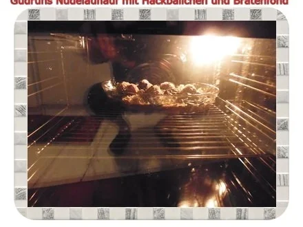 Rezept: Fleisch: Nudelauflauf mit Hackfleischbällchen Bild Nr. 7 Fleisch: Nudelauflauf mit Hackfleischbällchen - Rezept - Bild Nr. 7