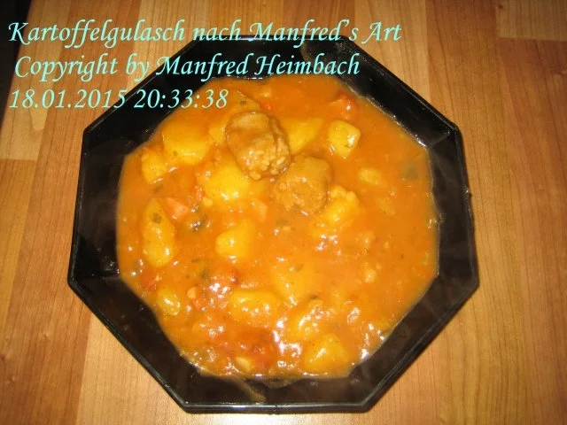 Gemüse – Kartoffelgulasch nach Manfred’s Art - Rezept
