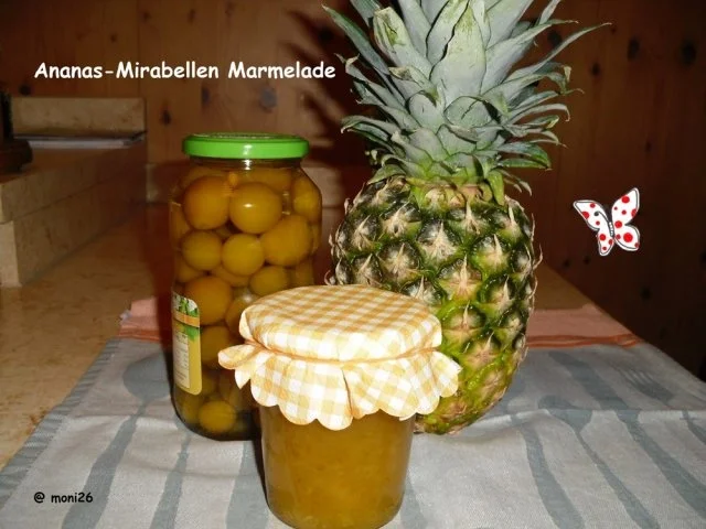 Rezept: Ananas-Mirabellen Marmelade Ananas-Mirabellen Marmelade - Rezept