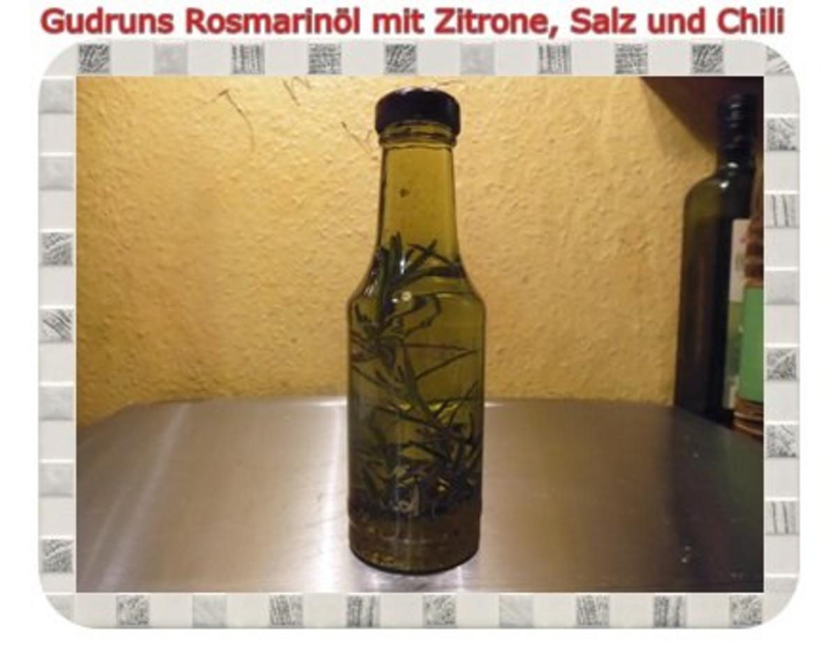 Öl: Rosmarinöl mit Zitrone und Chili - Rezept