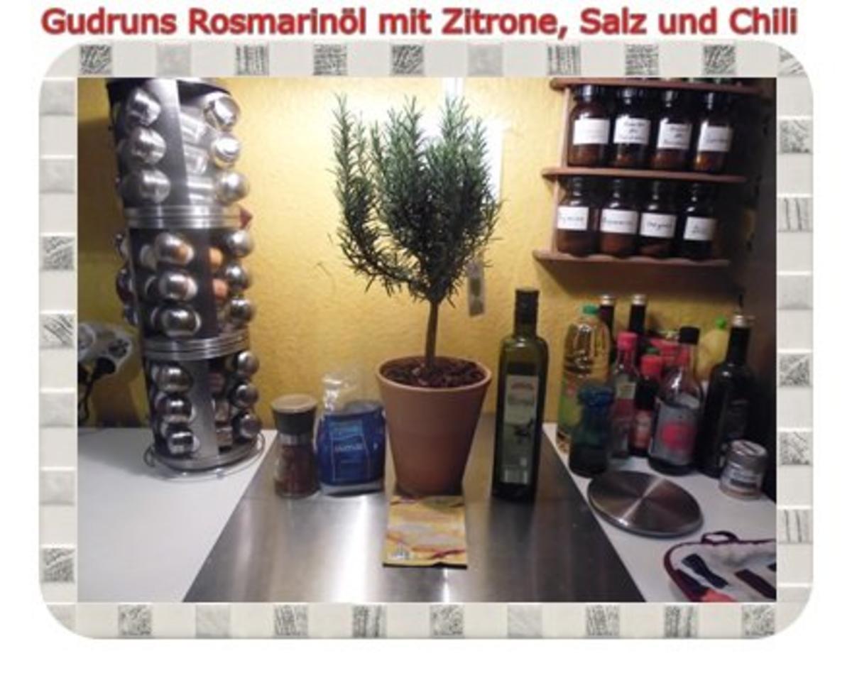 Öl: Rosmarinöl mit Zitrone und Chili - Rezept - Bild Nr. 2