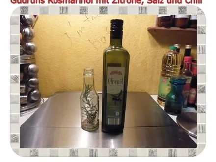 Öl: Rosmarinöl mit Zitrone und Chili - Rezept - Bild Nr. 4