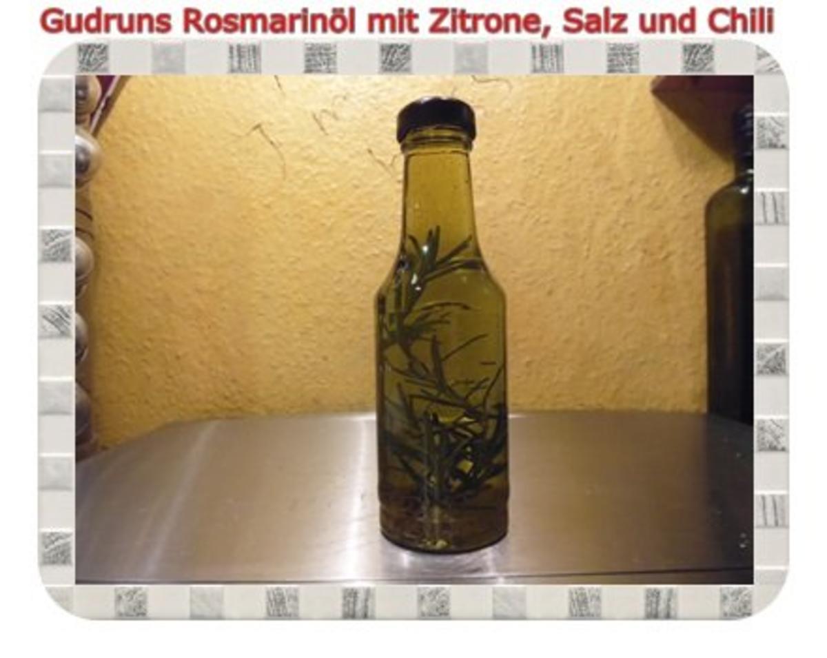 Öl: Rosmarinöl mit Zitrone und Chili - Rezept - Bild Nr. 5