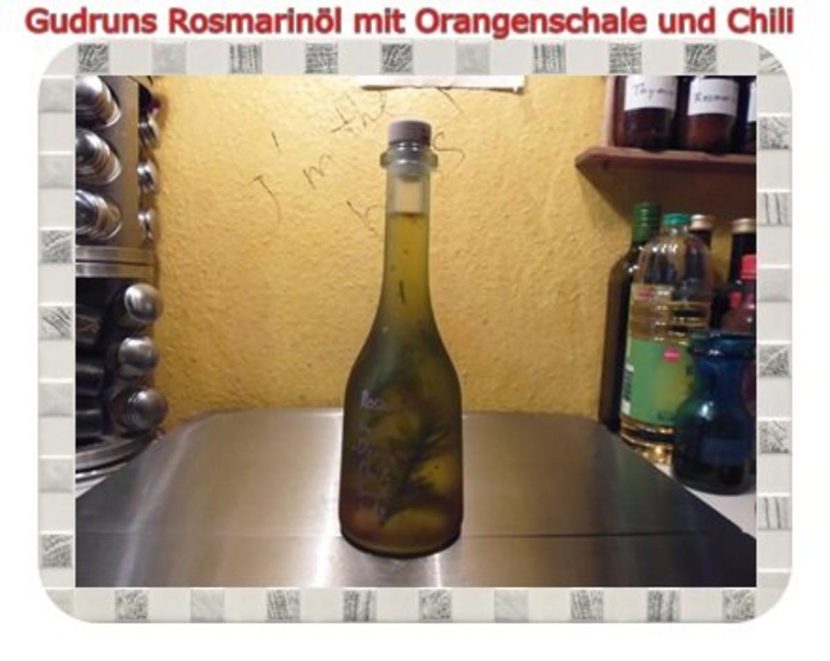 Öl: Rosmarinöl mit Orangenschale, Chili und Salz - Rezept