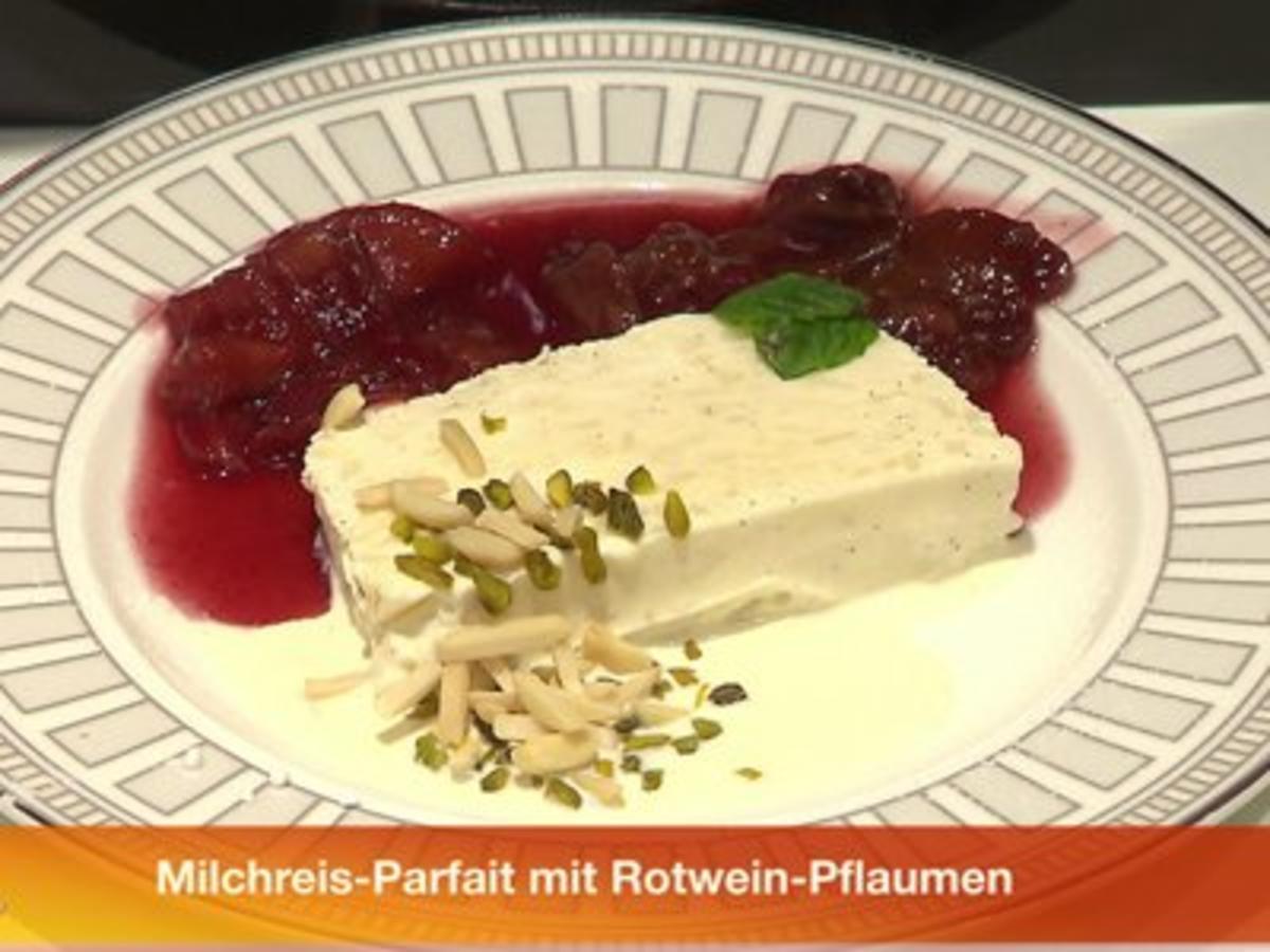 Milchreisparfait mit Rotwein-Pflaumen - Rezept