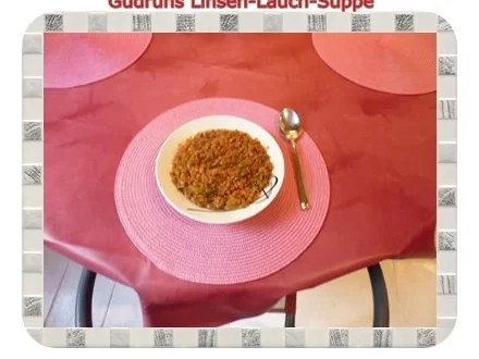 Rezept: Eintopf: Linsen-Lauchsuppe Bild Nr. 9 Eintopf: Linsen-Lauchsuppe - Rezept - Bild Nr. 9