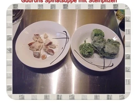 Suppe: Spinatsuppe mit Steinpilzen und Gorgonzola - Rezept - Bild Nr. 2