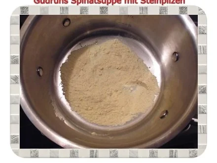 Suppe: Spinatsuppe mit Steinpilzen und Gorgonzola - Rezept - Bild Nr. 6