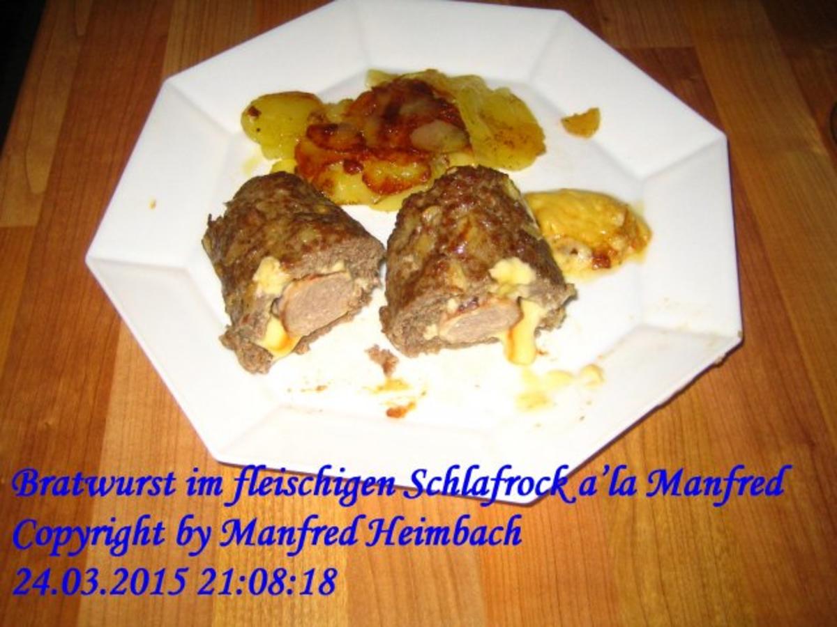 Fleisch – Bratwurst im fleischigen Schlafrock a’la Manfred - Rezept - Bild Nr. 2