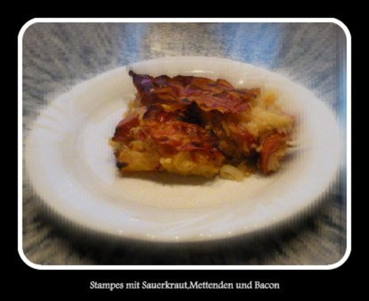 Stampes mit Sauerkraut,Mettendchen und Bacon - Rezept