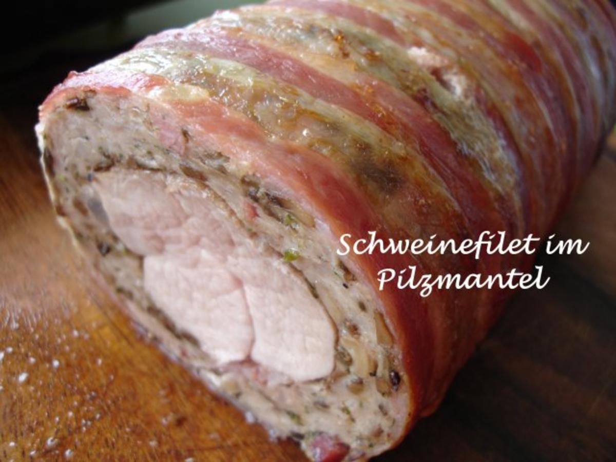 Schweinefilet im Pilzmantel Rezept von biggipu