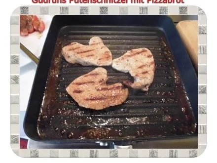 Fleisch: Mariniertes Putenschnitzel mit Pizzabrot - Rezept - Bild Nr. 7