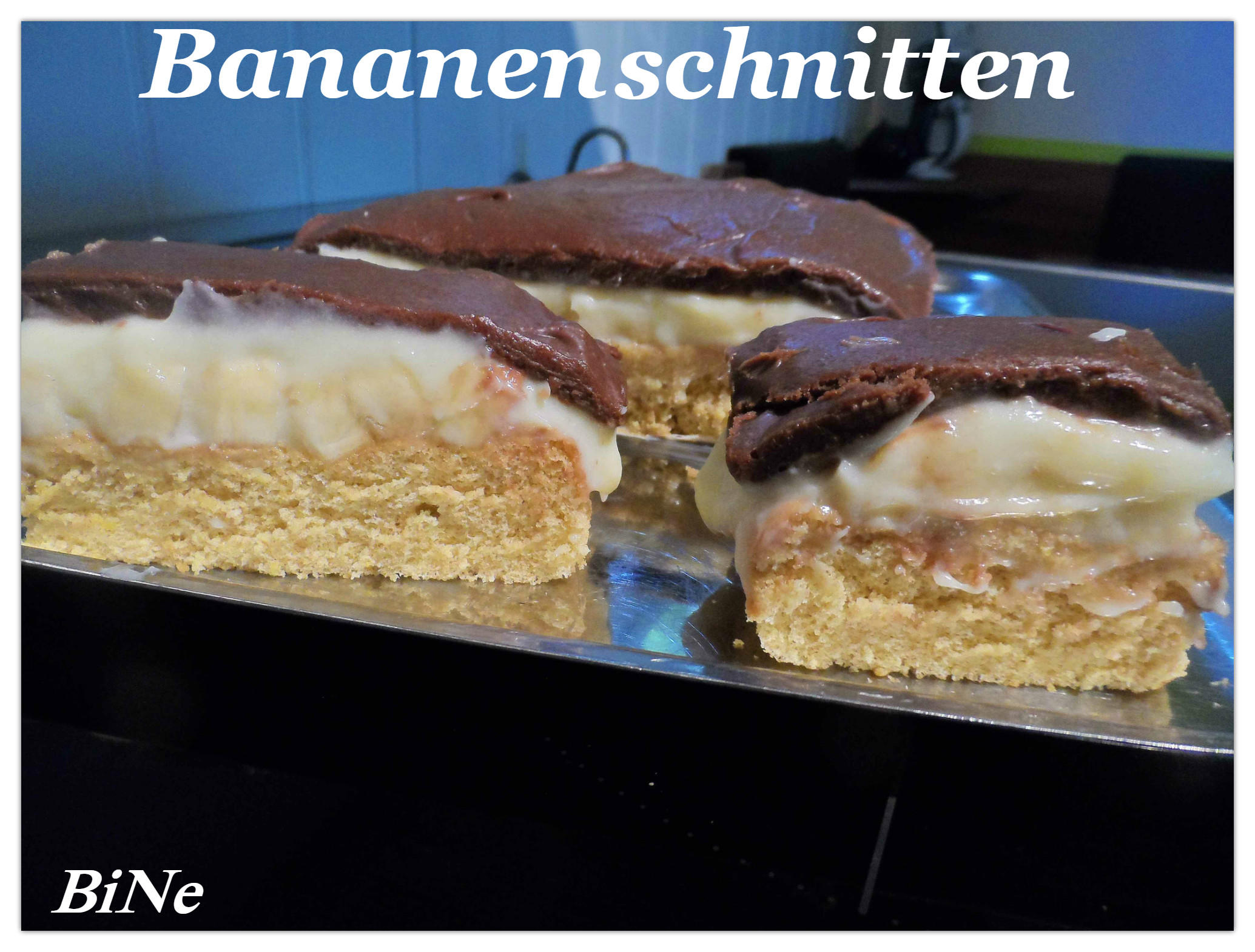 Bilder für BiNe` S BANANENSCHNITTEN - Rezept