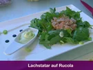 Rezept: Lachstatar auf Rucolasalat in Senfsoße (Oliver Mösch) Bild Nr. 1080 Lachstatar auf Rucolasalat in Senfsoße (Oliver Mösch) - Rezept - Bild Nr. 1080