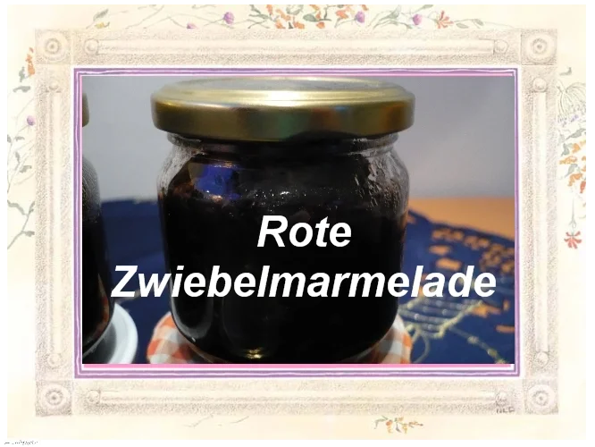 Rote Zwiebelmarmelade - Rezept - Bild Nr. 3209