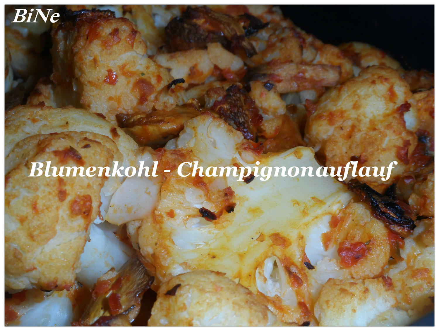 BiNe` S BLUMENKOHL - CHAMPIGNONAUFLAUF - Rezept - kochbar.de