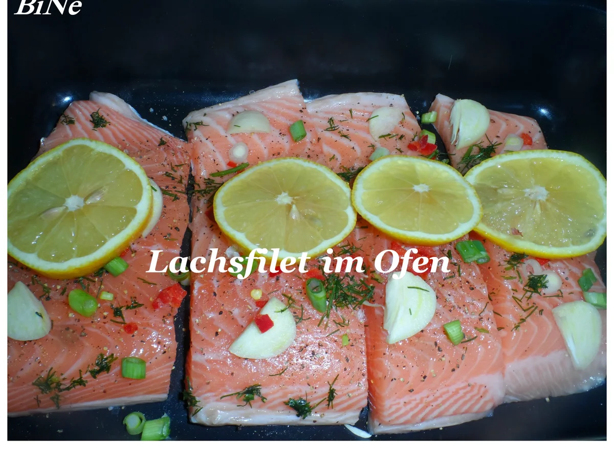 BiNe` S LACHSFILET IM OFEN - Rezept - Bild Nr. 3845