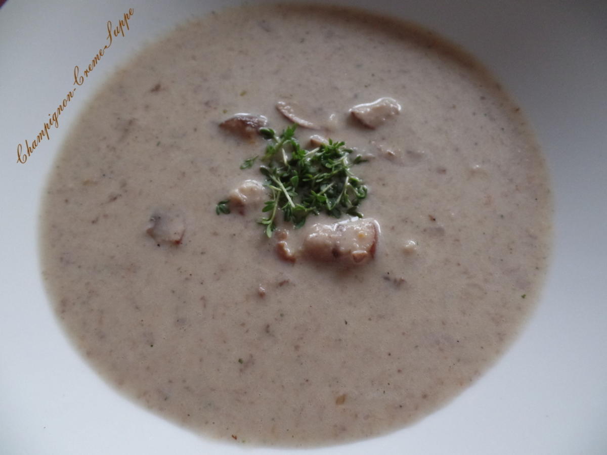 Bilder für Champignon-Creme -Suppe - Rezept