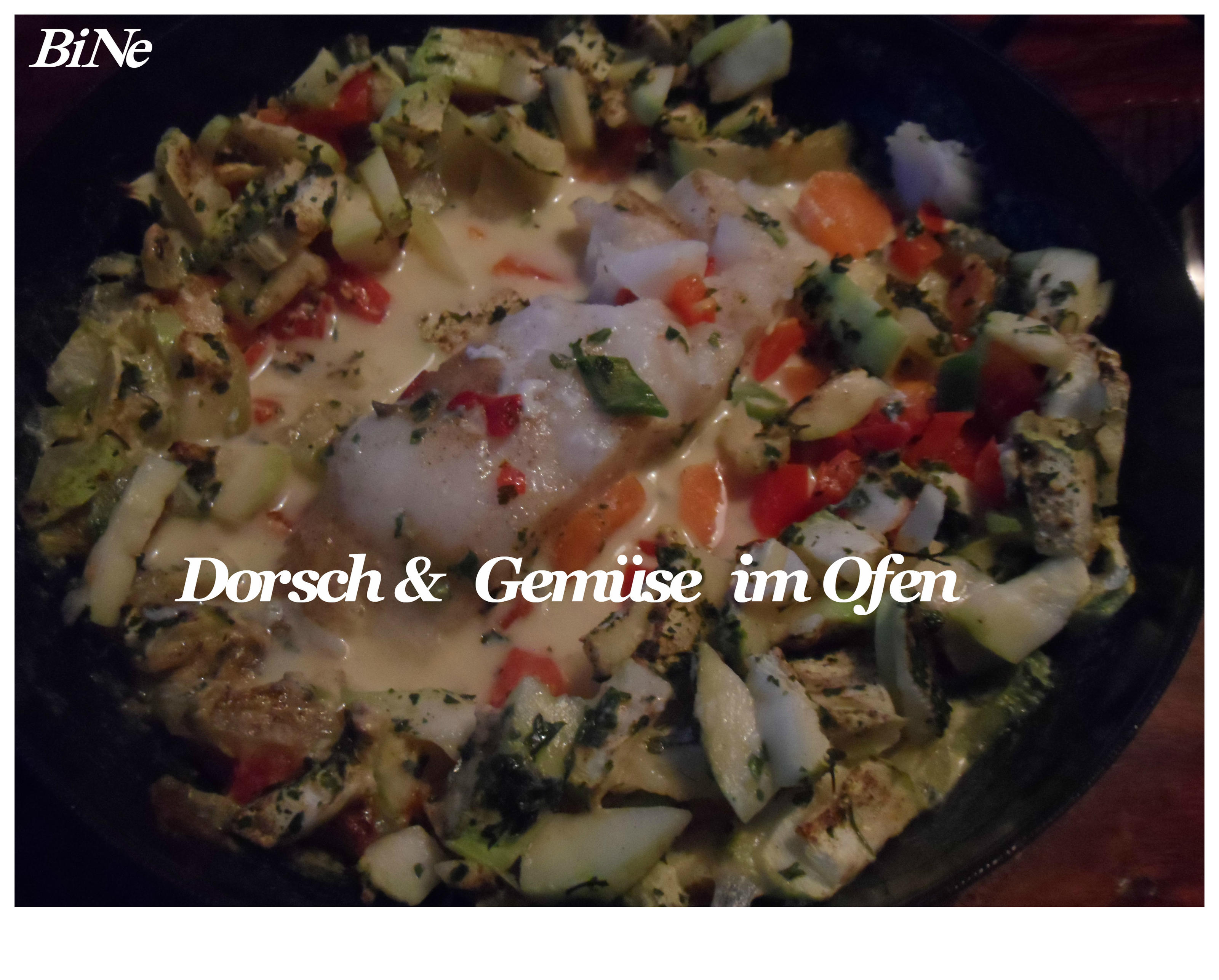 Bilder für BiNe` S DORSCH & GEMÜSE IM OFEN - Rezept