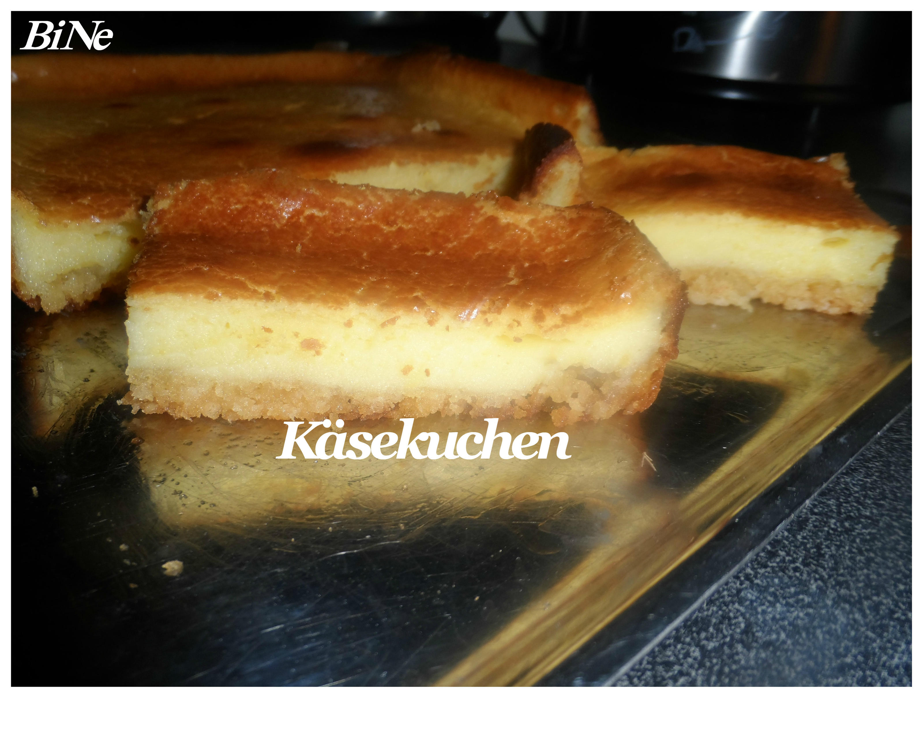 Bilder für BiNe` S KÄSEKUCHEN - Rezept